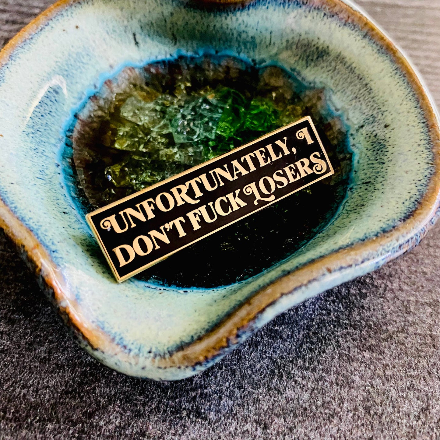 Unfortuantely | Enamel Lapel Pin