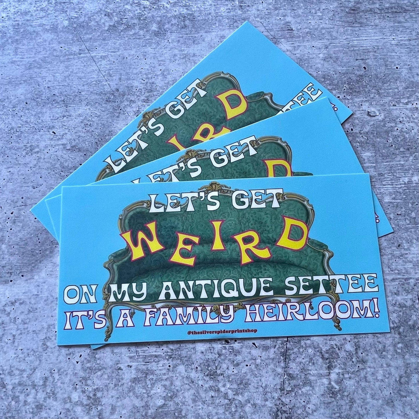 Let's Get Weird | Vinyl Bumper Sticker