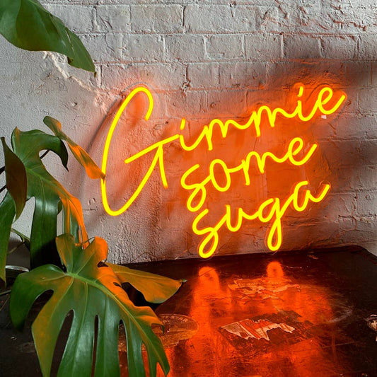 'Gimme Some Suga' Orange Neon LED Wall Mountable Sign