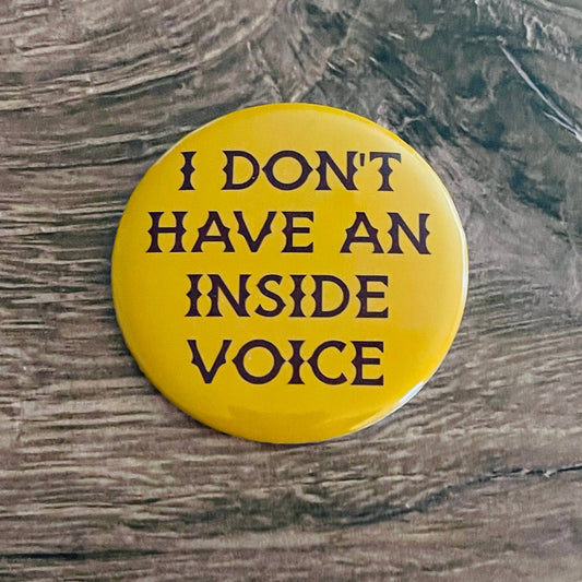 Inside Voice | Pinback Button
