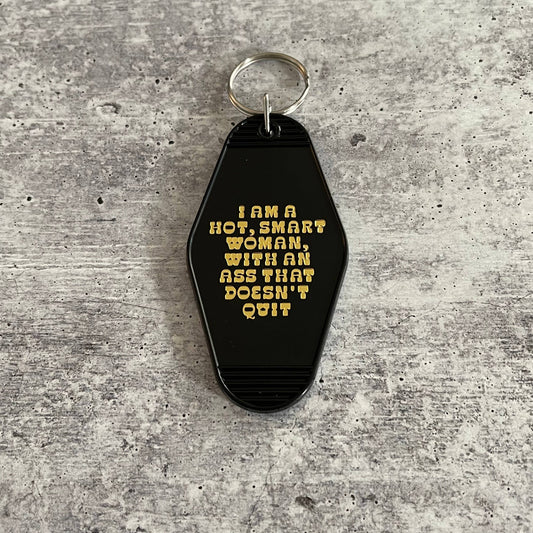 Hot Smart Woman Ass that Doesn't Quit motel hotel Keychain